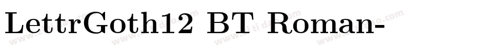 LettrGoth12 BT Roman字体转换